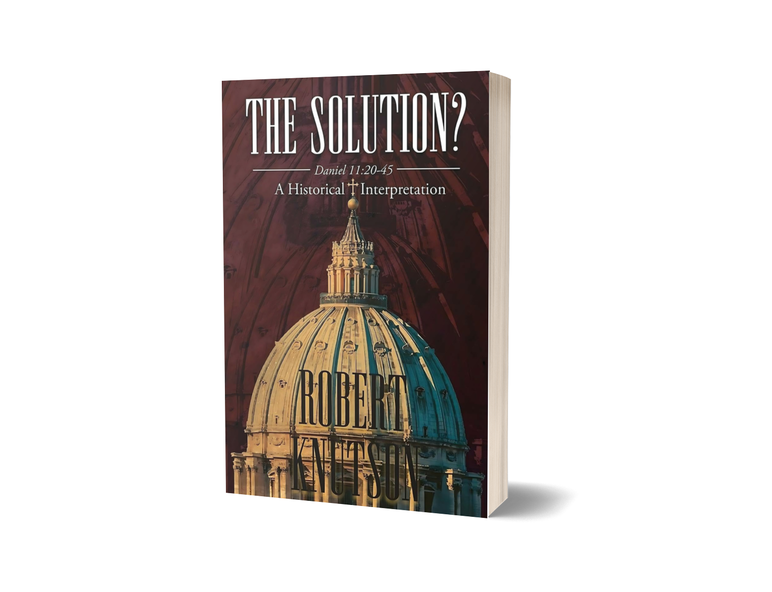 The Solution Daniel 112045 A Historical Interpretation