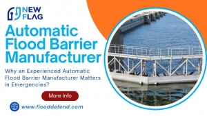 Automatic flood barrier manufacturer