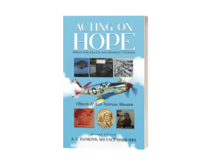 Acting on Hope World War II Black and Minority Veterans: Objects at ACES Veterans Museum