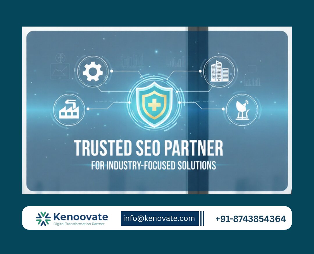 Kenovate Solutions Emerges as a Trusted SEO Partner for Doctors and Industrial Businesses