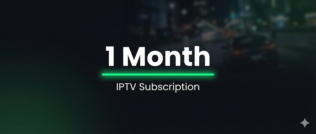 iptv subscription 1 month iptv subscription 1 month
