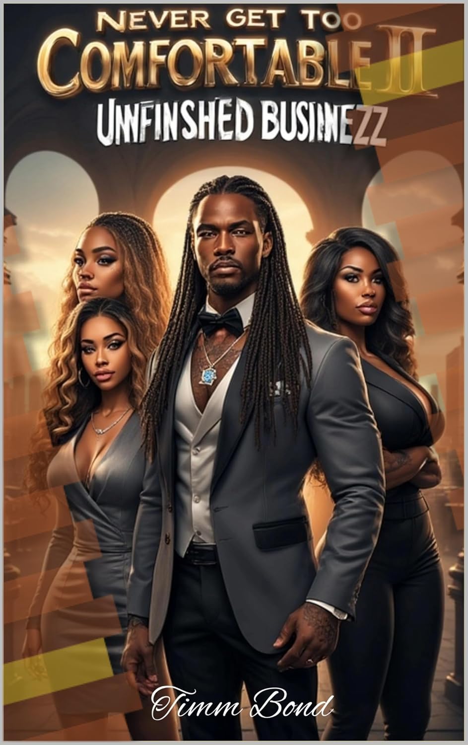 Timm Bond Returns With Never Get Too Comfortable II: Unfinished Businezz, Upping Stakes In His Gritty Thriller Trilogy