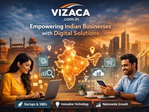 Vizaca Launches Comprehensive Digital Solutions Platform to Support Businesses Across India