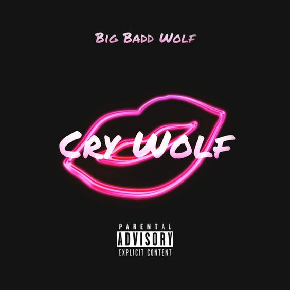 Big Badd Wolf Cry Wolf Big Badd Wolf Cry Wolf
