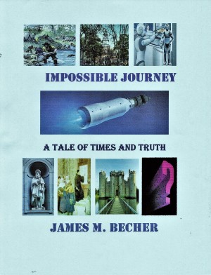 Impossible Journey, A Tale of Times and Truth -- cover