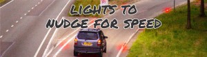 Light to nudge for speed