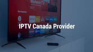 iptv canada provider