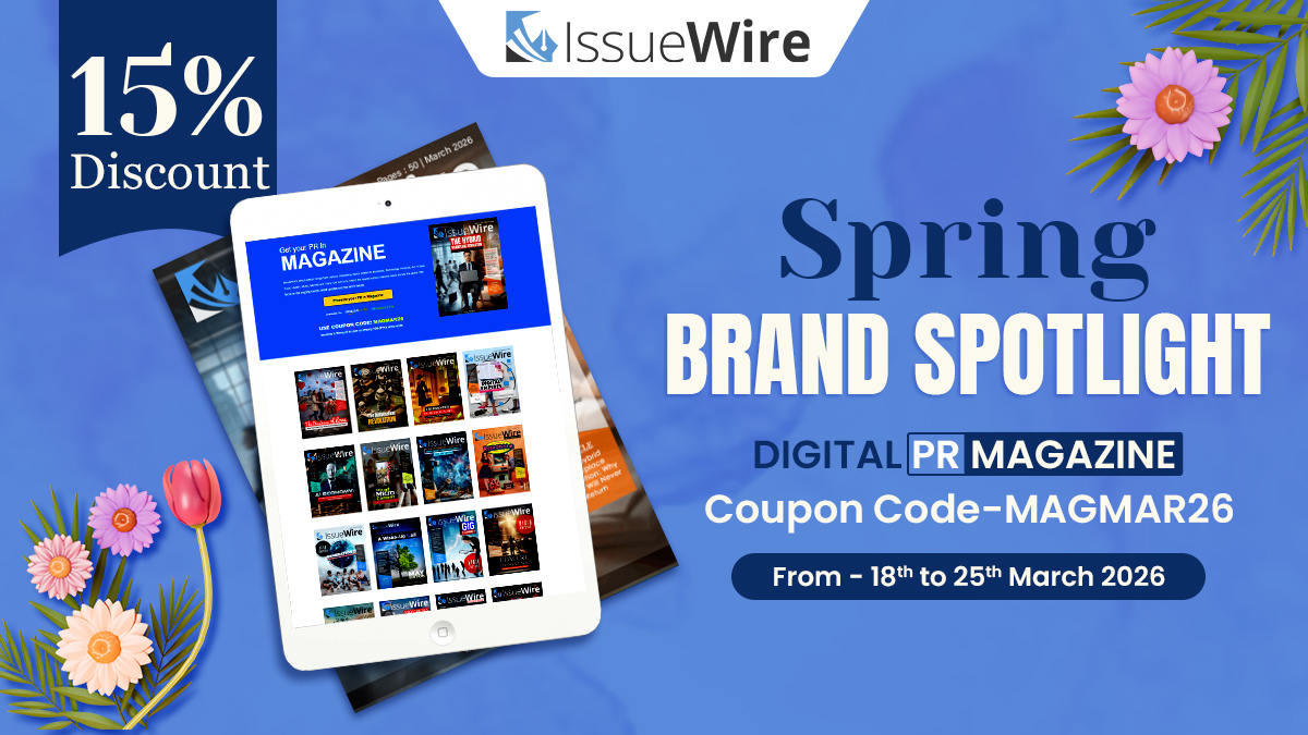 Spring Brand Spotlight Sale Brings 15% Off for IssueWire’s Online PR Magazine