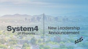 System4 of Phoenix new leadership announcement