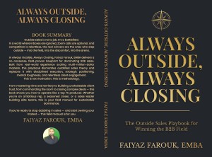 Always Outside, Always Closing: The Outside Sales Playbook for Winning the B2B Field