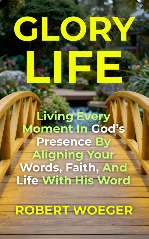 Glory Life Book Cover 1600 x 2560 USE Compressed