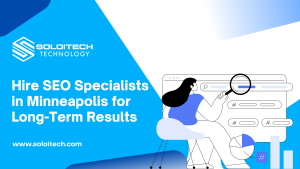 Hire SEO Specialists in Minneapolis for Long Term Results