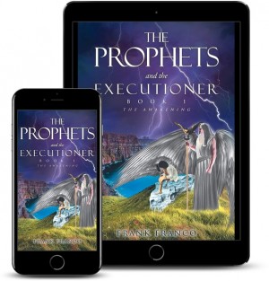 Author Frank Franco Releases New Supernatural Thriller - The Prophets and the Executioner: The Awakening
