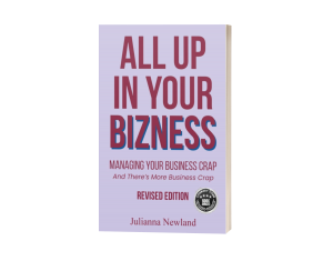 All Up in Your Bizness: Managing Your Business Crap
