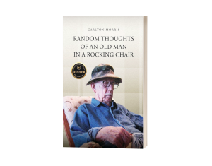 Random Thoughts of an Old Man in a Rocking Chair