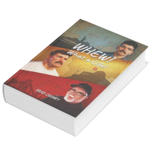 WHEW! What a Life! — Brad Cooney's Wild Journey From the Arctic to the Holy Land to Mississippi's Hidden Haunts