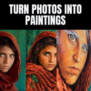 how to turn photos into paintings