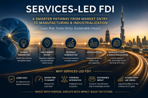 Services-Led FDI™ — From Capital to Execution - Make It In The Emirates