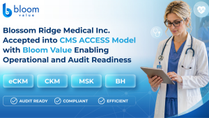 Bloom Value enables CMS-aligned readiness for partners