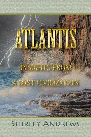 The Truth about Atlantis Uncovered in Compelling New Book