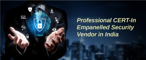 Professional CERT In Empanelled Security Vendor in India
