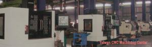 Taiwan CNC Machining Center