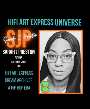 Hifi Art Express:  Dream Archives A Hip Hop Era