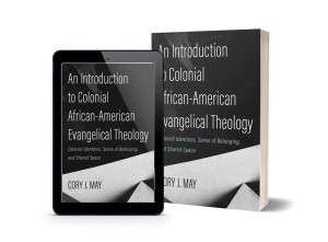 An Introduction to Colonial African American Evangelical Theology print tablet