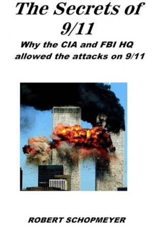 Robert Schopmeyer’s “The Secrets of 9/11”