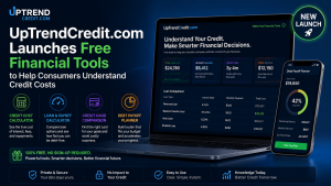 UpTrendCredit com Launches Free Financial Tools to Help Consumers Understand Credit Costs