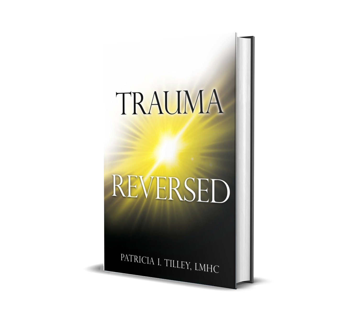 Trauma Reversed Trauma Reversed