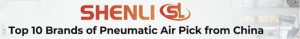 Top 10 Brands of Pneumatic Air Pick From China