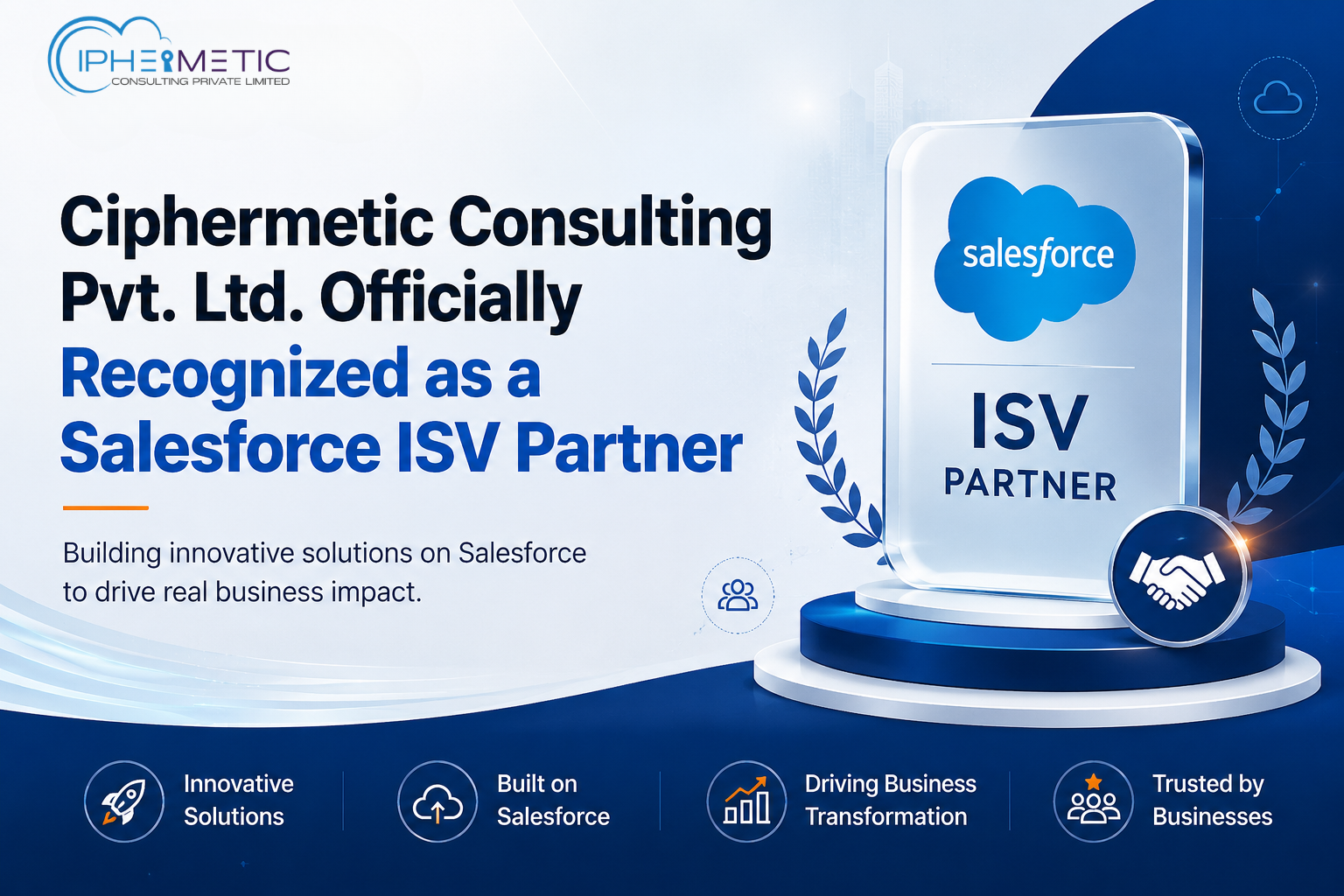 Ciphermetic Consulting Pvt Ltd Officially Recognized as a Salesforce ISV Partner