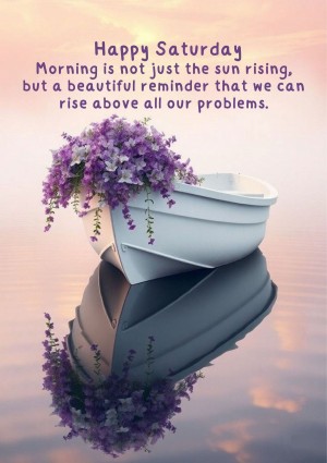 most uplifting Saturday inspirational quotes