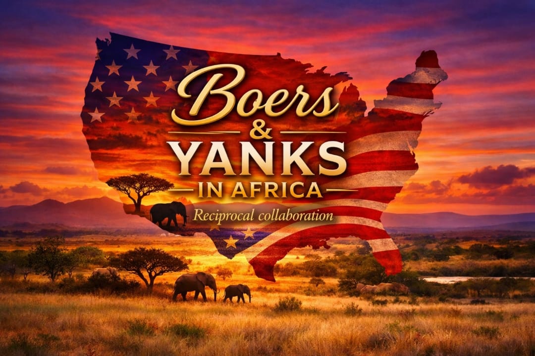 Boers – Yanks in Africa Launches Reciprocal Collaboration Pairing Afrikaner Expertise with U.S. Capital