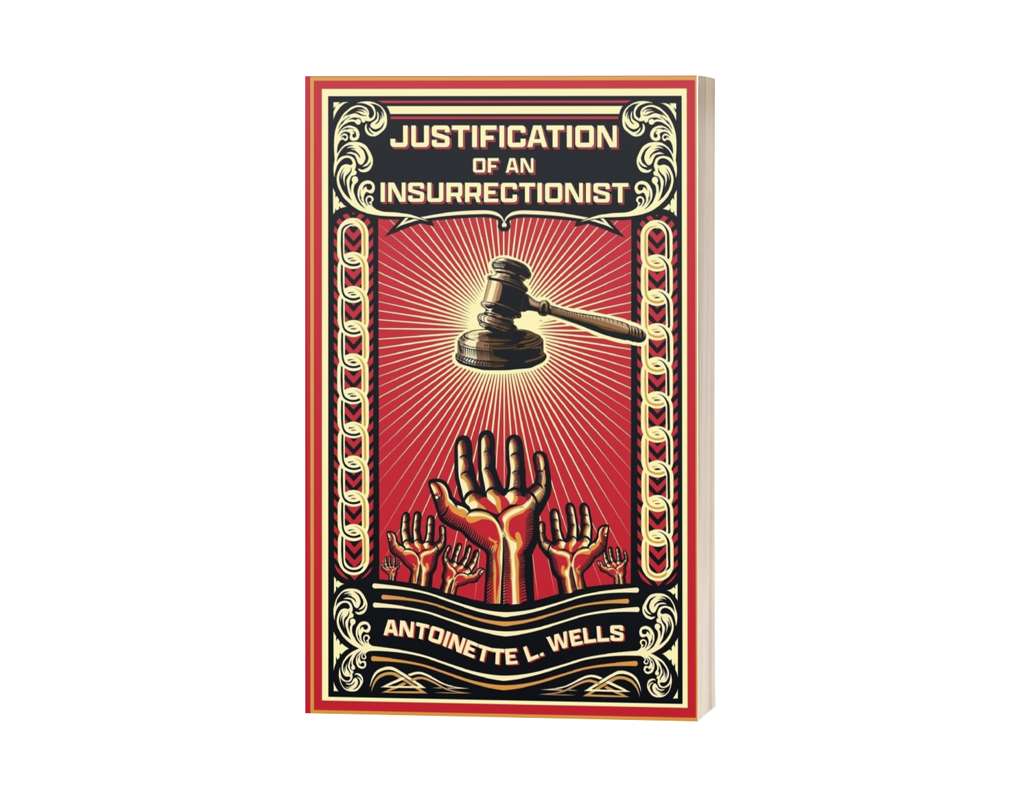 Justification of an Insurrectionist Justification of an Insurrectionist