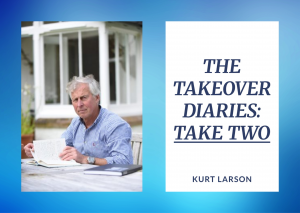 The Takeover Diaries: Take Two by Kurt Larson