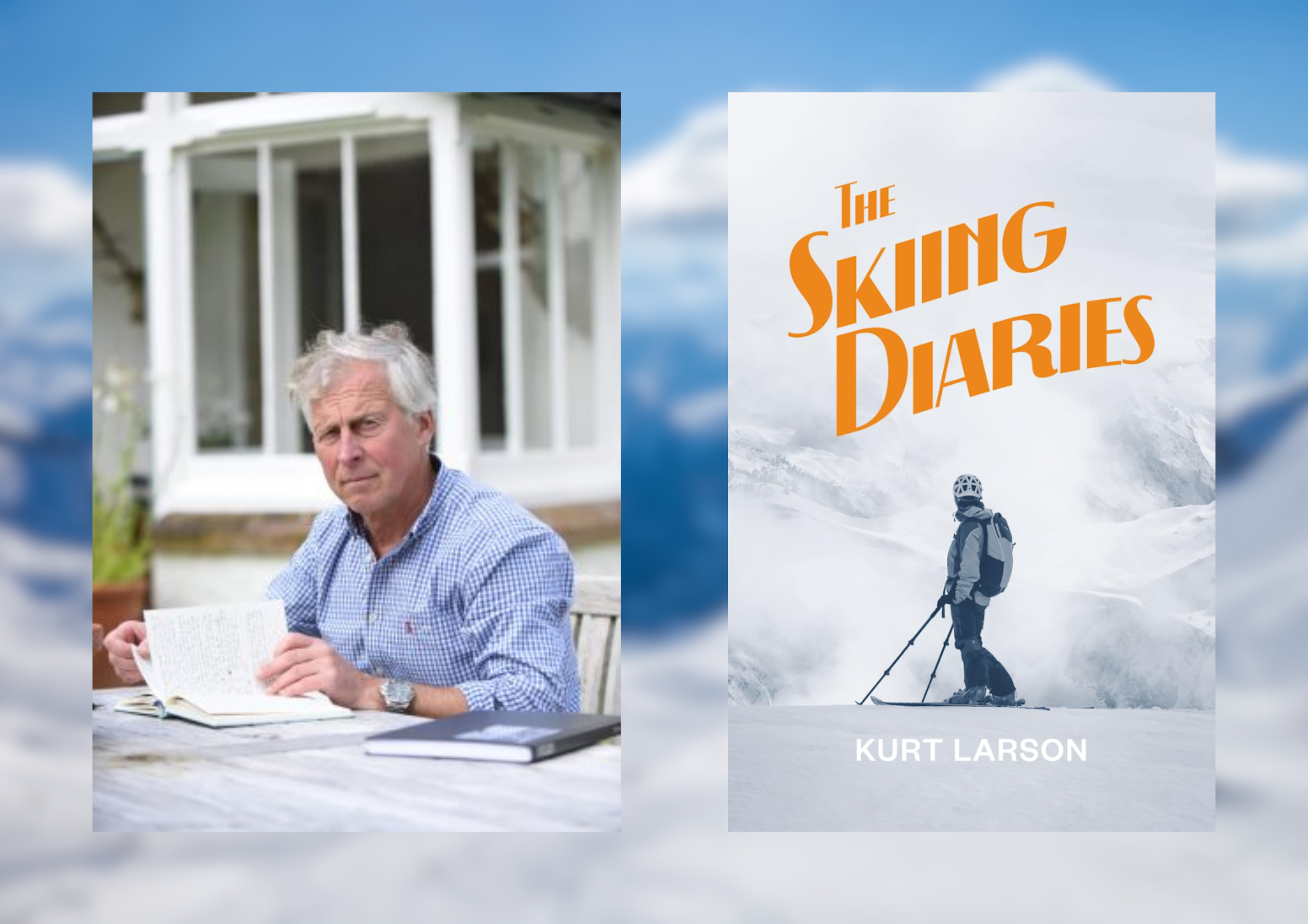 The Skiing Diaries by Kurt Larson The Skiing Diaries by Kurt Larson