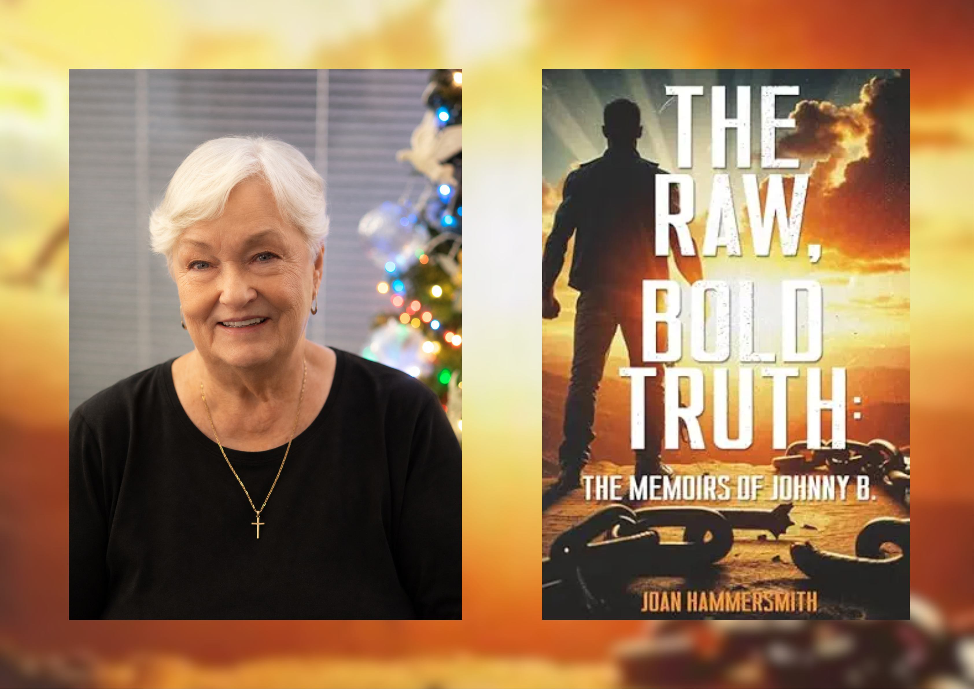 The Raw Bold Truth The Memoirs of Johnny B by Joan Hammersmith
