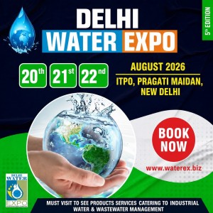 Delhi Water Expo 2026 to Showcase India’s Largest Water Technology and Business Platform