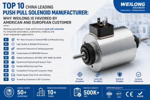 Top 10 China Leading Push Pull Solenoid Manufacturers