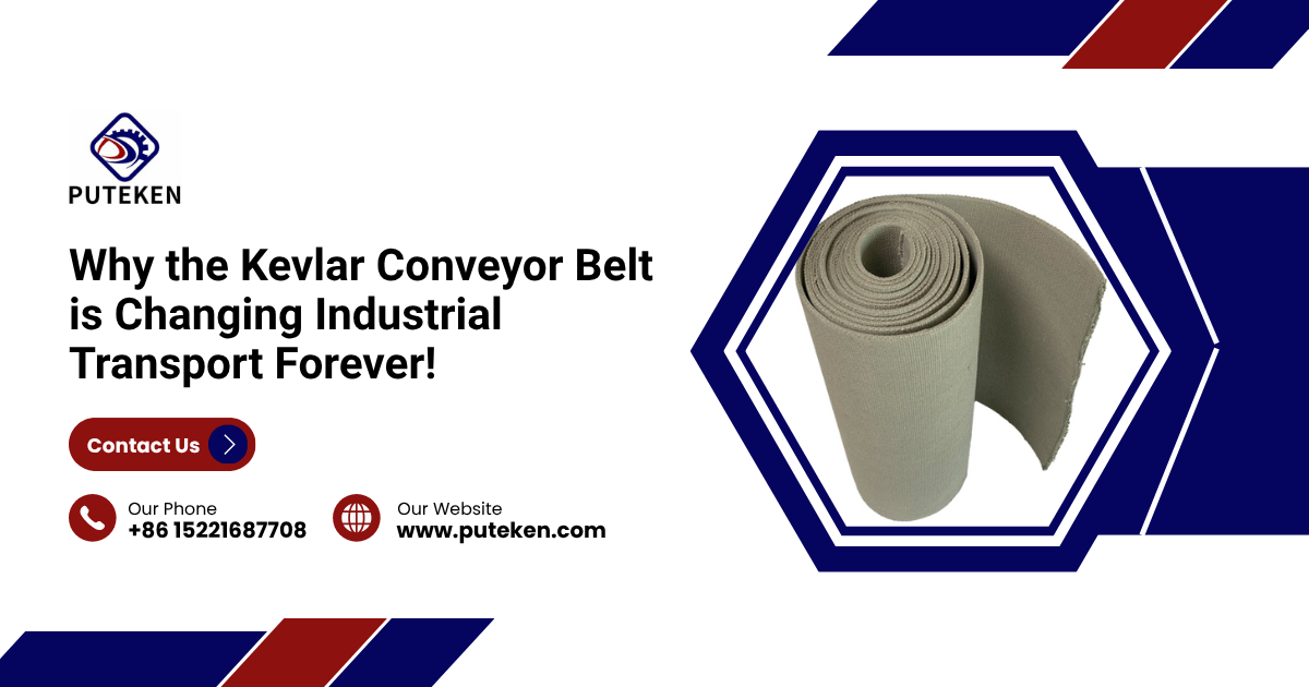 Why the Kevlar Conveyor Belt is Changing Industrial Transport Forever!