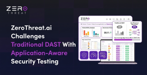 ZeroThreat ai Challenges Traditional DAST With Application Aware Security Testing PR