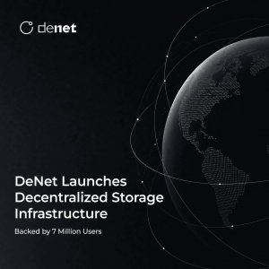 DeNet Goes Public: Decentralized Storage Protocol Launches on Top of a 7-Million-User Ecosystem
