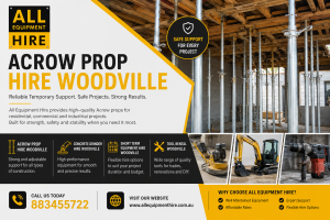 Acrow Prop Hire Woodville | All Equipment Hire