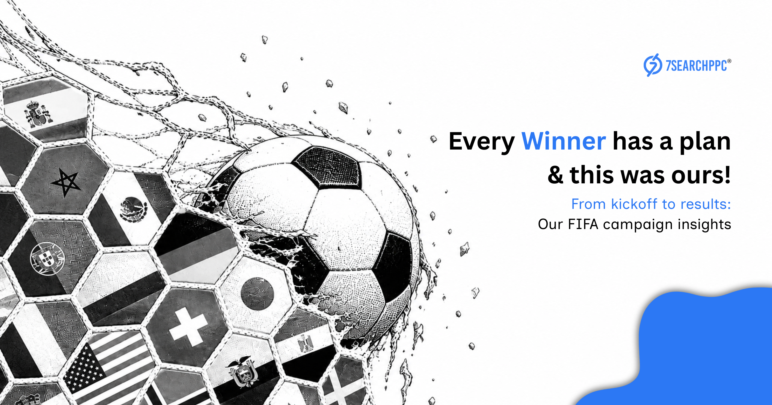Post-FIFA Campaign Insights from 7SearchPPC Reveal Stronger Focus on Measurable Advertising Performance
