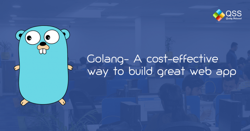 QSS Technosoft Launches Golang Web Development Services - IssueWire