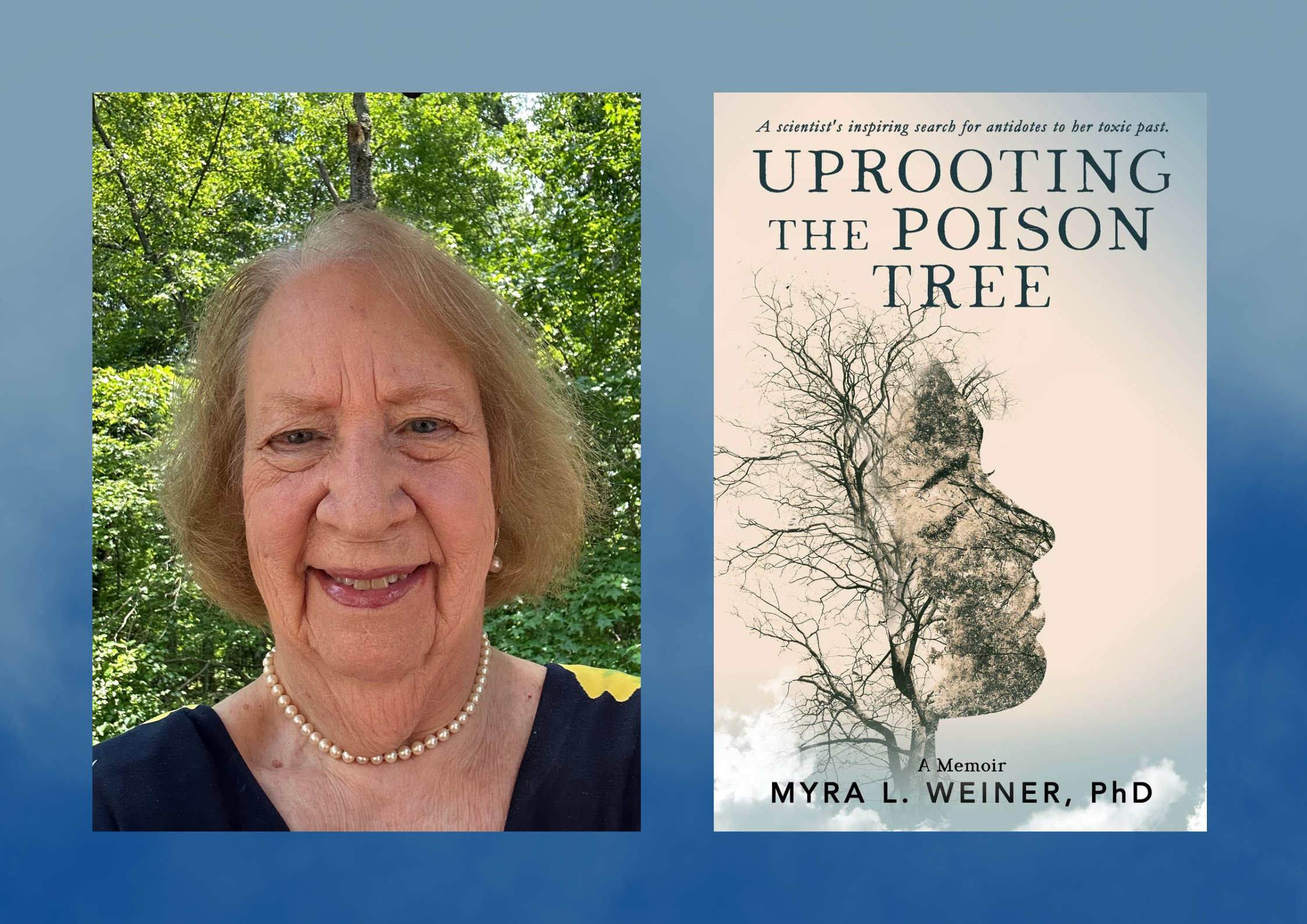 Uprooting the Poison Tree by Myra L Weiner PhD Uprooting the Poison Tree by Myra L Weiner PhD