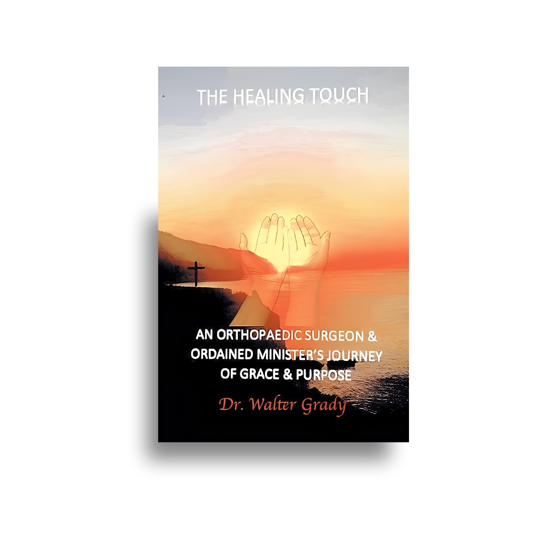 The Healing Touch by Dr Walter Grady The Healing Touch by Dr Walter Grady