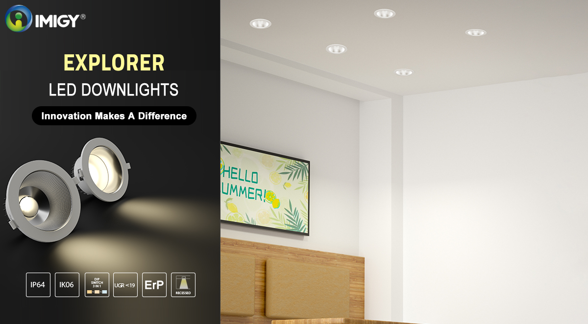 EXPLORER LED DOWNLIGHTS EXPLORER LED DOWNLIGHTS